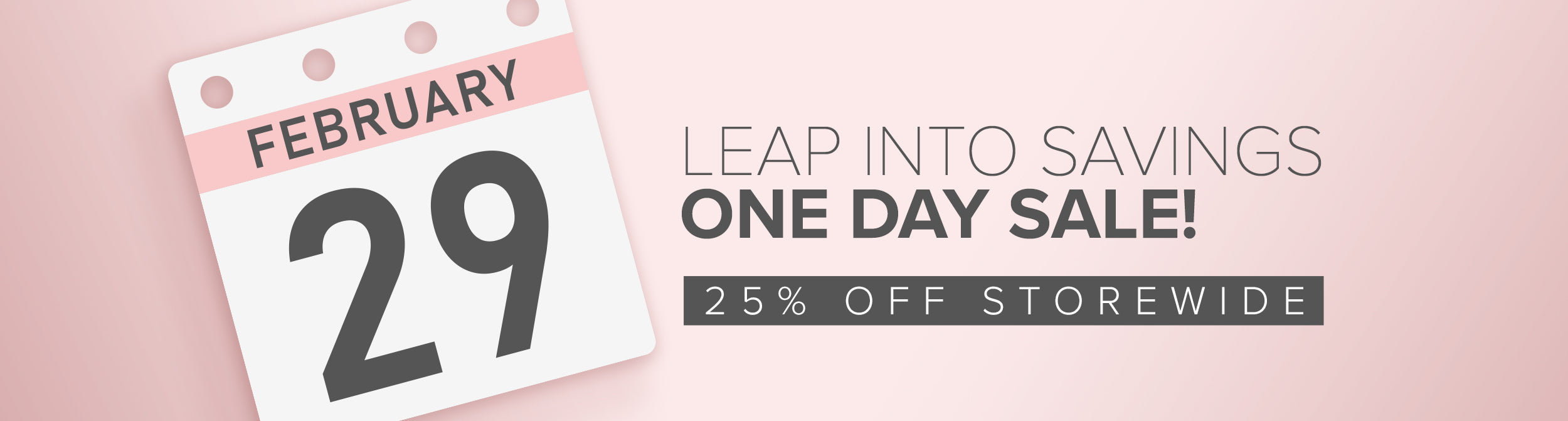 Leap Day Sale - 25% Off